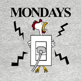 Funny Chicken Hates Mondays T-Shirt